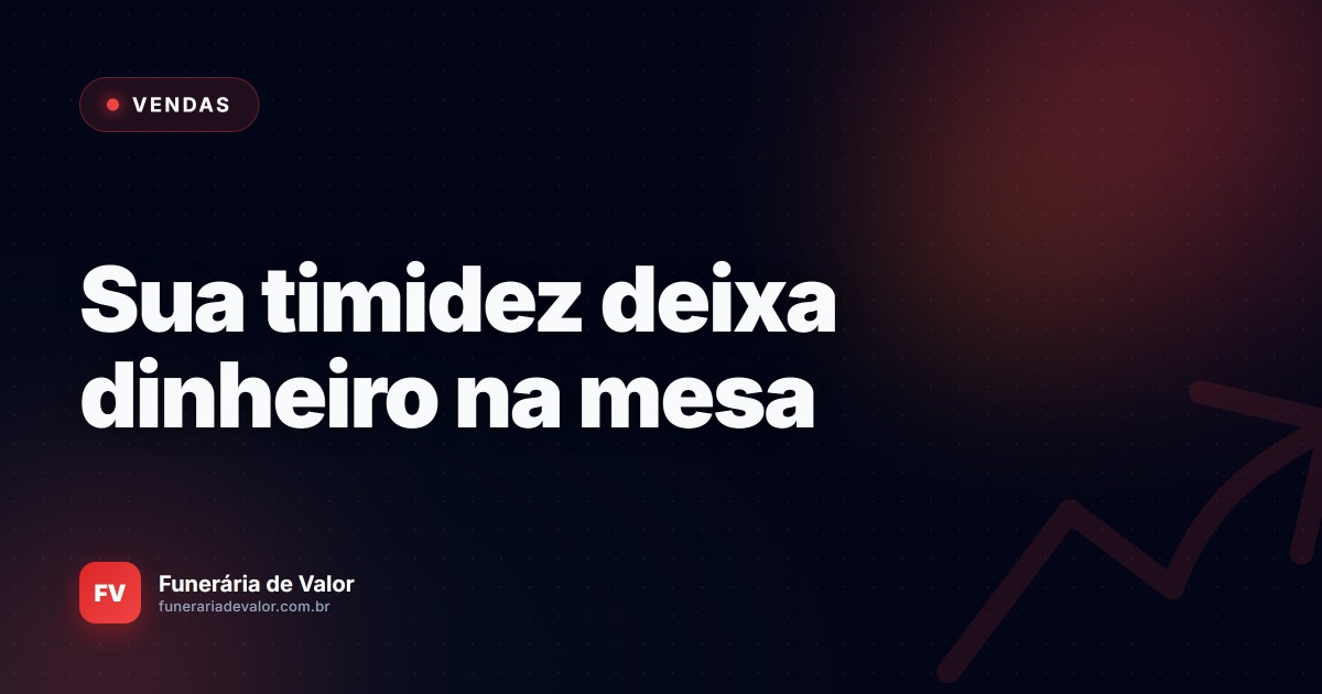 O gatilho mental mais ignorado (e poderoso) para vender funerais de alto padrão