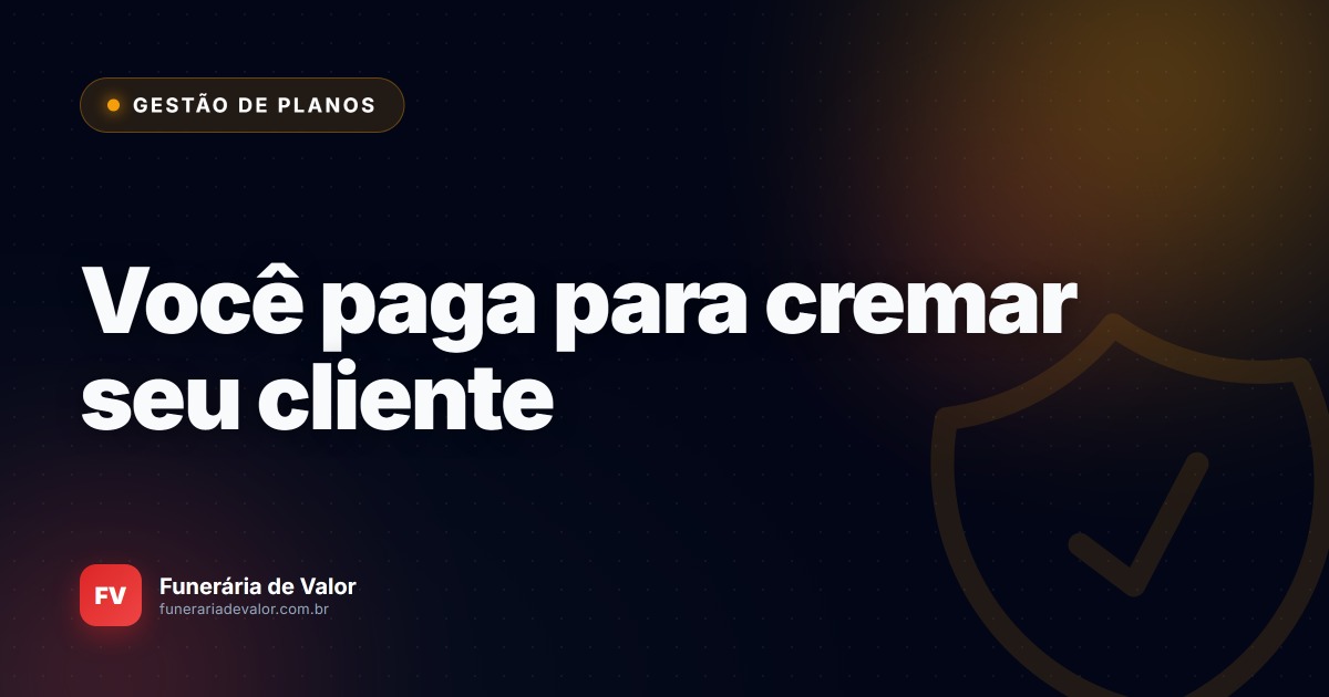 A armadilha da cremação inclusa: Como serviços terceirizados no plano estão engolindo seu caixa