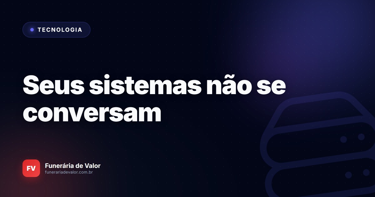 O Frankenstein dos Softwares: O perigo de usar sistemas diferentes que não se conversam
