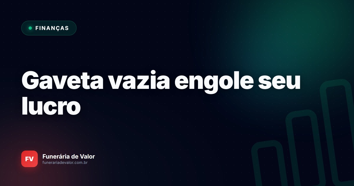 Gavetas Vazias: O custo oculto de cemitérios e planos que está engolindo seu lucro