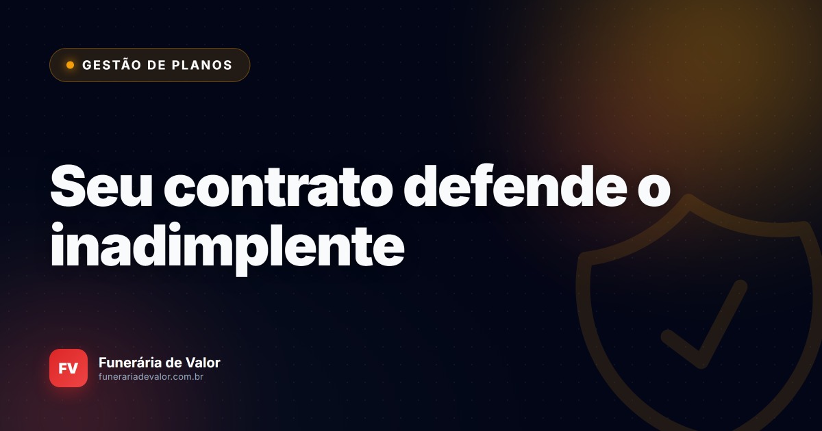 O detalhe no seu contrato funerário que faz o Procon dar ganho de causa para o cliente inadimplente