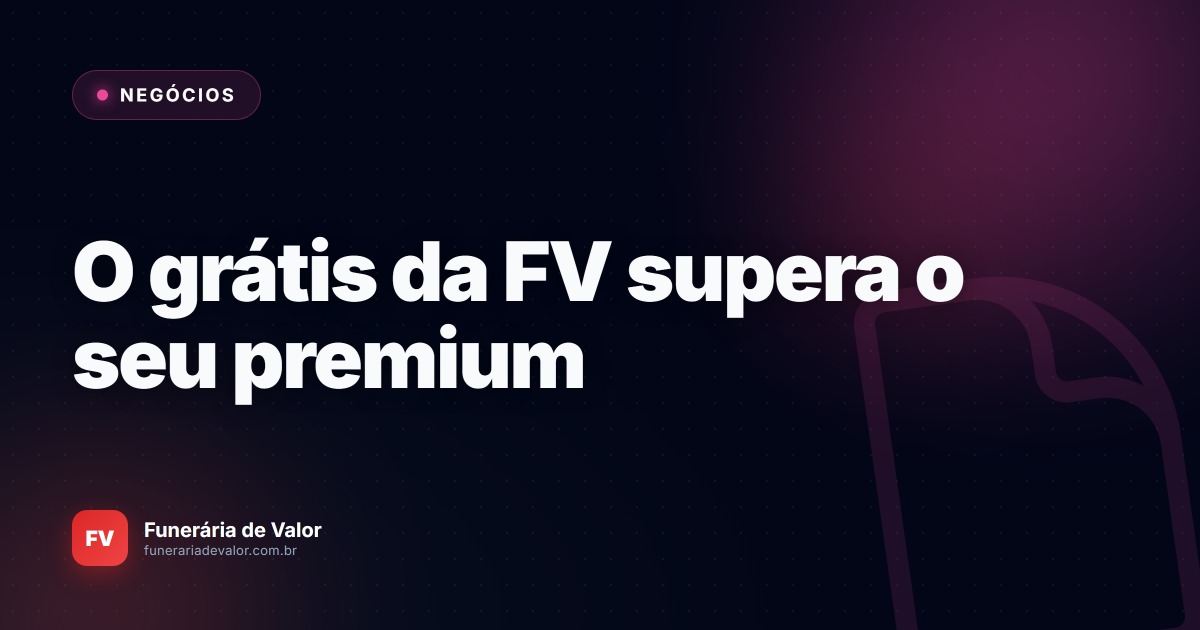 O que a versão gratuita da Funerária de Valor cobre, e o que é pago
